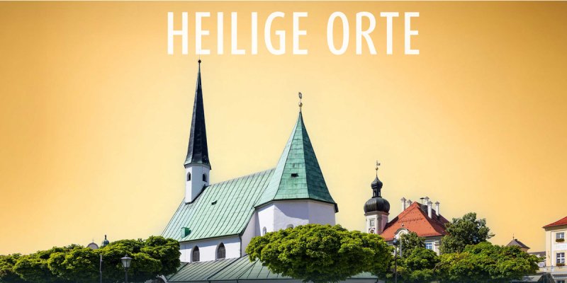 Ein Collage aus Kirchendächern, Bäumen und dem Schriftzug "Heilige Orte"